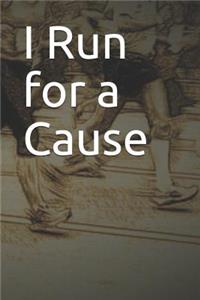 I Run for a Cause