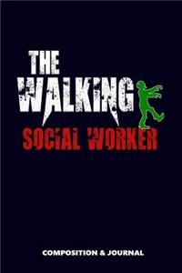 The Walking Social Worker