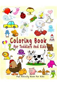 Coloring Book For Toddlers And Kids