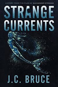 Strange Currents