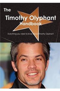 The Timothy Olyphant Handbook - Everything You Need to Know about Timothy Olyphant