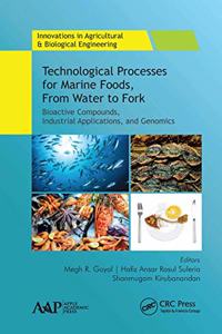 Technological Processes for Marine Foods, from Water to Fork