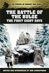 Battle of the Bulge - The First Eight Days