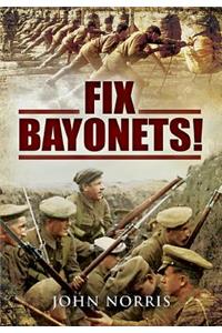 Fix Bayonets!