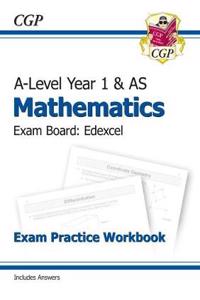 New A-Level Maths for Edexcel: Year 1 & AS Exam Practice Wor
