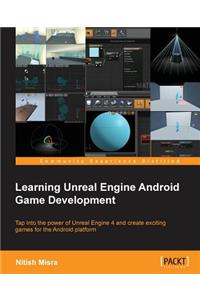 Learning Unreal Engine Android Game Development