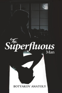 The Superfluous Man