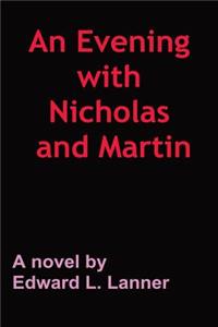 Evening with Nicholas and Martin