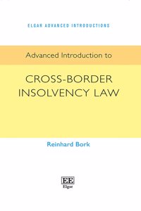 Advanced Introduction to Cross-Border Insolvency Law