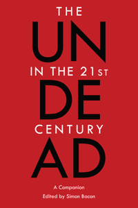 Undead in the 21st Century