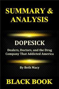 Summary & Analysis: Dopesick by Beth Macy: Dealers, Doctors, and the Drug Company That Addicted America