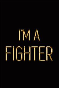 I'm a Fighter