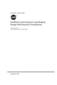 Feedback Control Systems Loop Shaping Design with Practical Considerations
