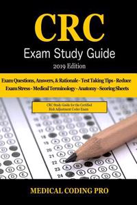 CRC Exam Study Guide - 2019 Edition