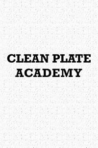 Clean Plate Academy