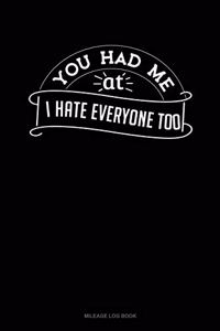You Had Me at I Hate Everyone Too