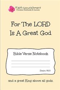 For the Lord Is a Great God