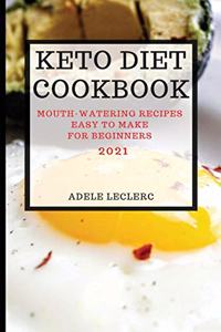 Keto Diet Cookbook 2021