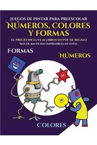 Juegos de pintar para preescolar (Libros para niños de 2 años - Libro para colorear números, colores y formas)