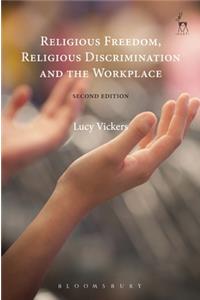 Religious Freedom, Religious Discrimination and the Workplace