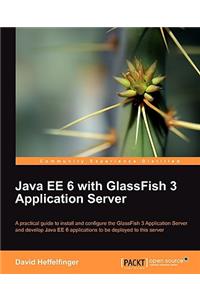 Java Ee 6 with Glassfish 3 Application Server