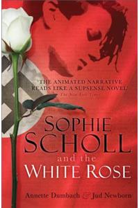 Sophie Scholl and the White Rose