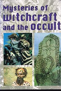 Mysteries of Witchcraft and the Occult