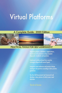 Virtual Platforms A Complete Guide - 2020 Edition