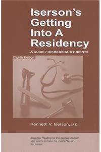 Iserson's Getting Into a Residency