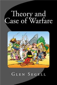 Theory and Case of Warfare