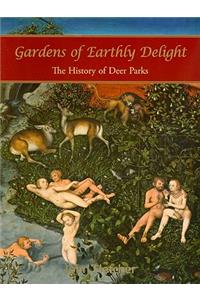 Gardens of Earthly Delight