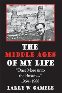 The Middle Ages of Life