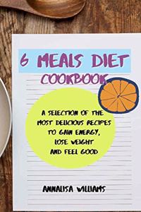 6 Meals Diet Cookbook