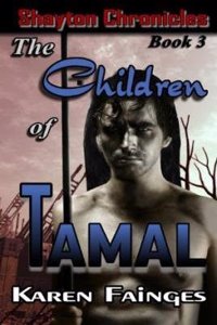 The Shayton Chronicles Book 3: The Children of Tamal