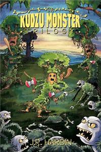 The Kudzu Monster Trilogy