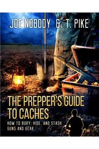 Prepper's Guide to Caches