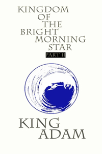 Kingdom of the Bright Morning Star