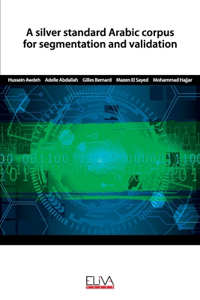 silver standard Arabic corpus for segmentation and validation