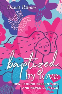 Baptized by Love