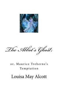 Abbot's Ghost;