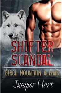 Shifter Scandal: Birch Mountain Alphas