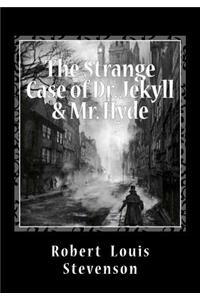 The Strange Case of Dr. Jekyll & Mr. Hyde