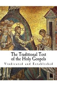 The Traditional Text of the Holy Gospels