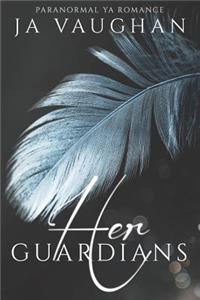 Her Guardians (Her Guardians #1)