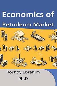 Economics of Petroleum Market