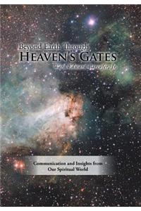 Beyond Earth Through Heaven'S Gates