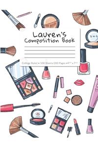 Lauren's Composition Book: College-Ruled 100 Sheets/200 Pages 9.75" x 7.5"