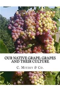 Our Native Grape