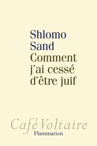 Comment j'ai cesse d'etre juif