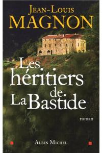 Heritiers de La Bastide (Les)